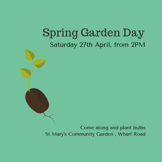 Advert for Spring Garden Day at St Mary's Community Garden Advert for Spring Garden Day at St Mary's Community Garden