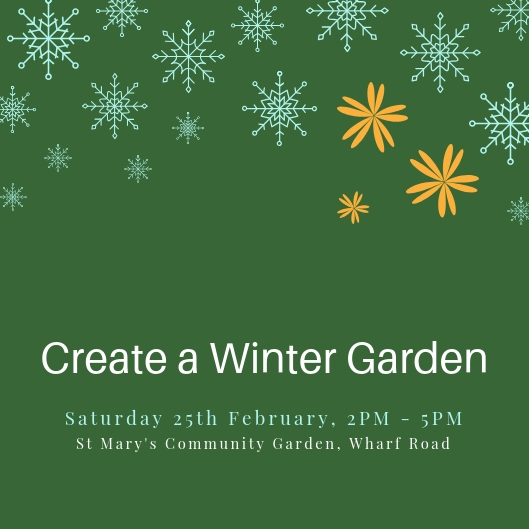 Create a winter garden on February 25th at St Mary's Community Garden Create a winter garden on February 25th at St Mary's Community Garden